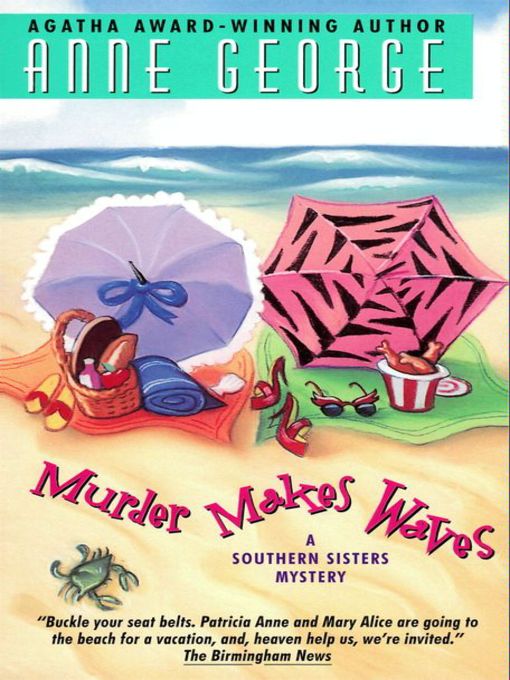 Title details for Murder Makes Waves by Anne George - Available